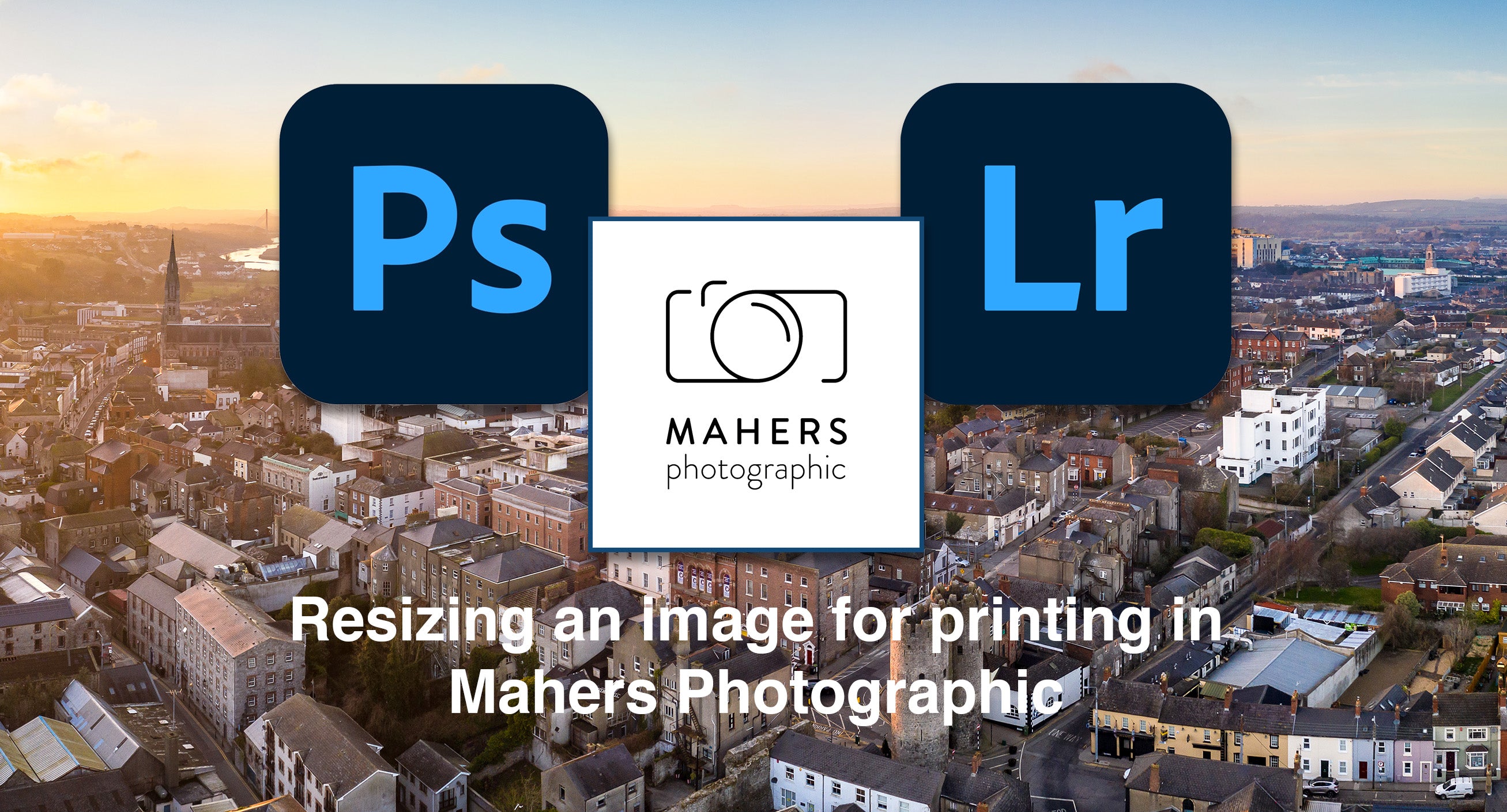 Resizing an image for printing in Mahers Photographic