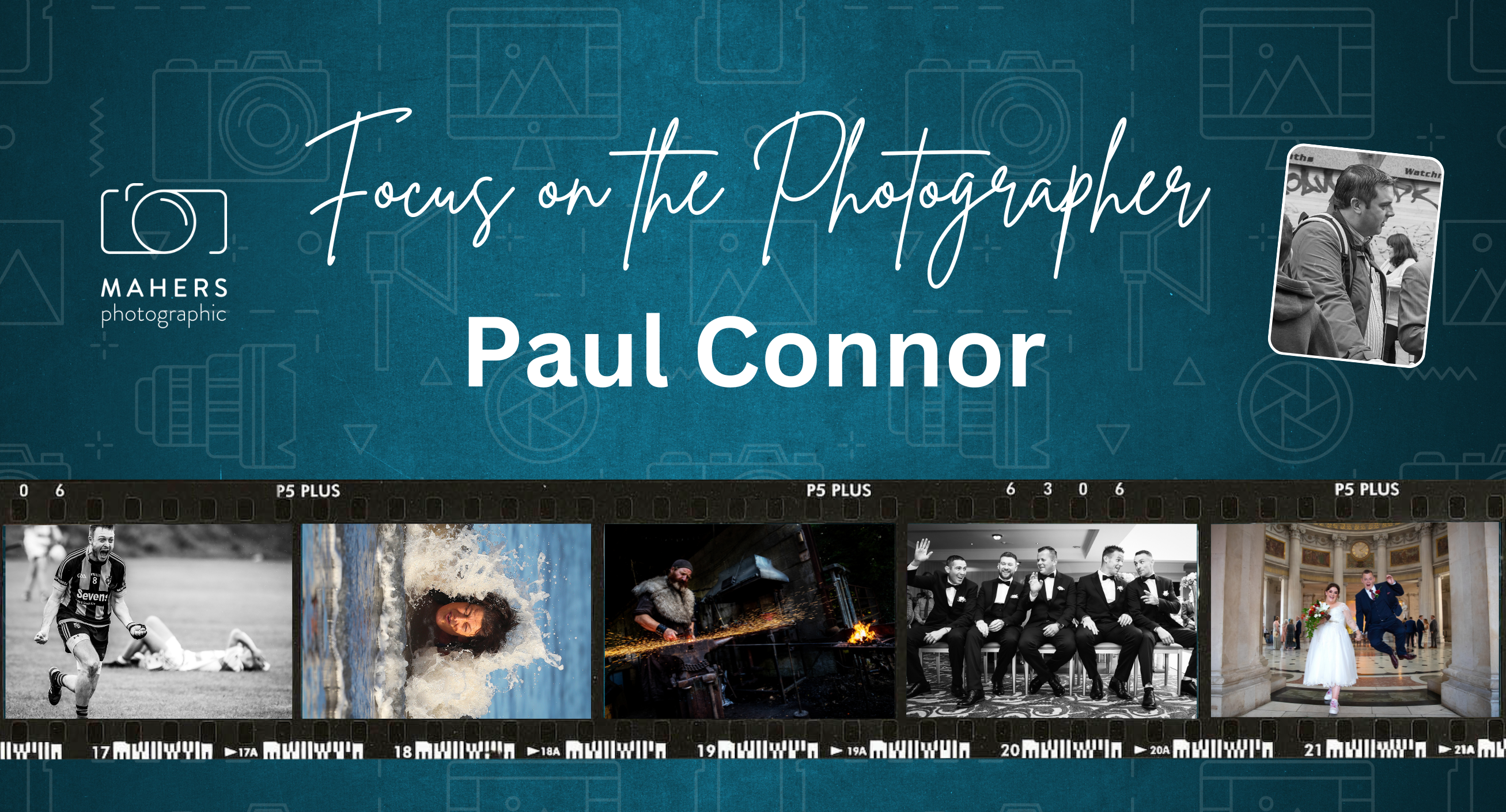 Focus on the Photographer - Paul Connor