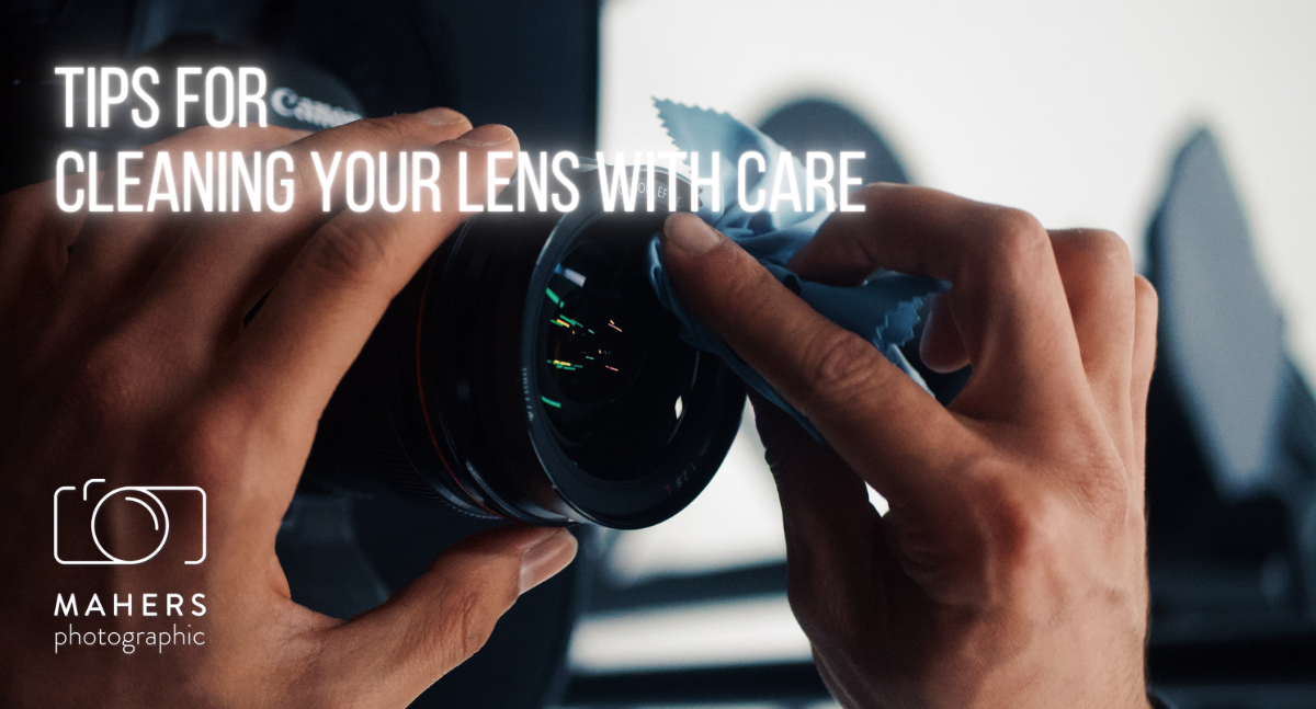 Cleaning your lens with care